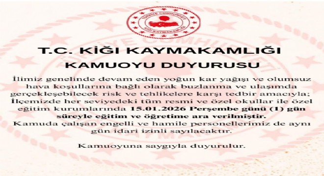  Kiğı ilçesinde eğitime 1 gün ara verildi